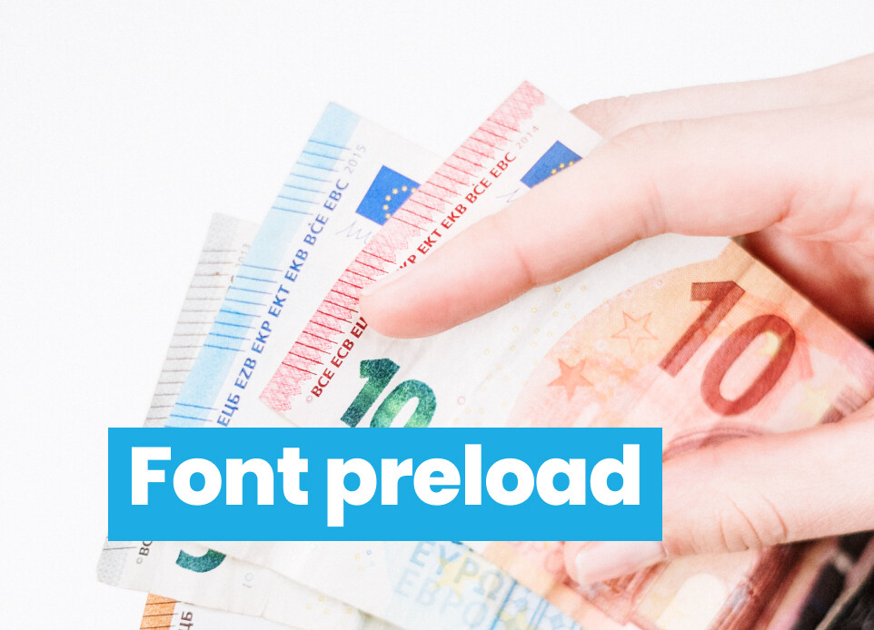 Font preload - hasznosabb, mint a £
