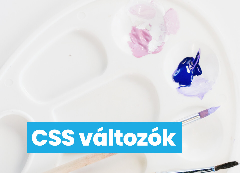 CSS változók a változások kezelésére